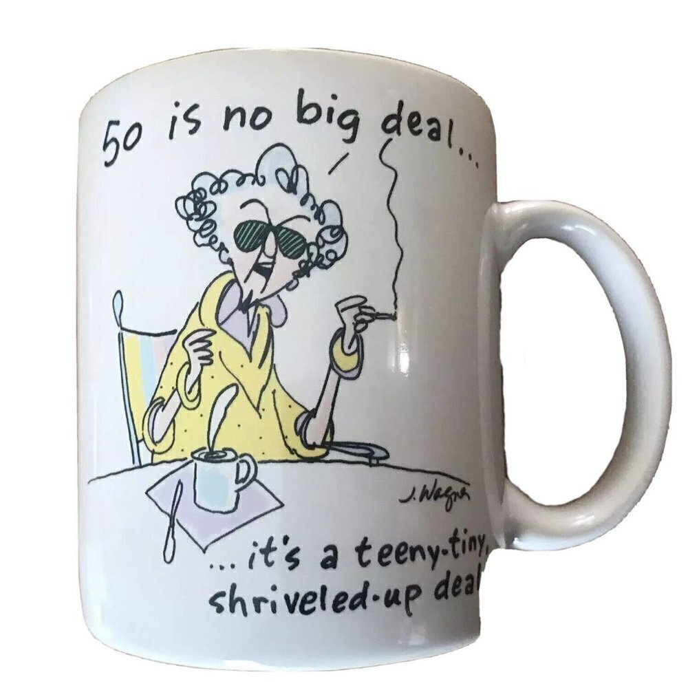 Vtg 1988 Hallmark coffee mug 50 Is No Big Deal...it’s A Teeny-tiny Shriveled Up